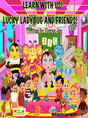cover image of Learn With Us! Lucky Ladybug and Friends!